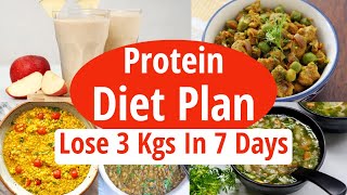 Protein Rich Diet Plan For Weight Loss  Lose 3 Kgs In 7 Days  High Protein  Full Day Diet Plan [upl. by Gylys]