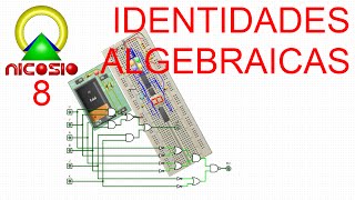 Circuitos digitales 8 Identidades algebraicas [upl. by Sisely]