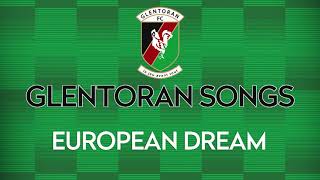 EUROPEAN DREAM  GLENTORAN SONGS [upl. by Nillek946]