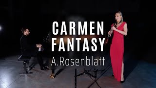 Alexander Rosenblatt Carmen Fantasy for Clarinet and Piano [upl. by Corron]