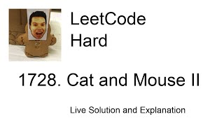 1728 Cat and Mouse II Leetcode Hard [upl. by Olnek]