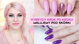 Malowanie pod skórki  Hybrydy krok po kroku  Manicure Hybrydowy Pierre Rene  Candymona [upl. by Berkly552]