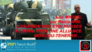 LIVRAISON DES S300 RUSSES A LIRAN [upl. by Kendrah]