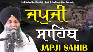 Japji Sahib ਜਪੁਜੀ ਸਾਹਿਬ जपुजी साहिब NitnemBhai Sarbjit Singh Ludhiana Wale japjigubani nitnem [upl. by Enutrof655]