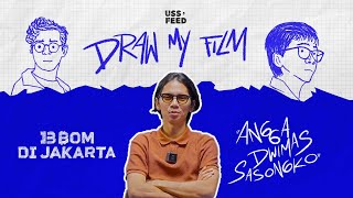 “13 BOM DI JAKARTA” DARI KISAH NYATA  DrawMyFilm with Angga Dwimas Sasongko [upl. by Wootan]