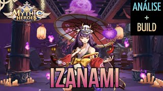 Izanami Análise  Build  Mythic Heroes [upl. by Mirak]