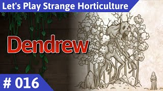 Strange Horticulture deutsch Teil 16  Dendrew Lets Play [upl. by Aprile]