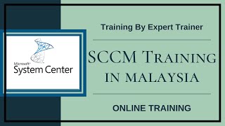 SCCM Training In Malaysia  SCCM Tutorial Videos For Learners  Learn SCCM Online [upl. by Hemetaf]