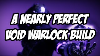 A Nearly Perfect Void Warlock Build [upl. by Akinwahs]