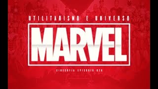 O Utilitarismo e o Universo Cinematográfico Marvel  Ep 028 [upl. by Uyekawa]