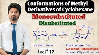 Conformations of Monosubstituted and Disubstituted Derivatives of Cyclohexane stereochemistry [upl. by Lluj916]