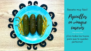 Cómo Hacer PEPINILLOS EN VINAGRE CASEROS o PEPINO ENCURTIDO🥒 ¡Receta Fácil [upl. by Nahaj]