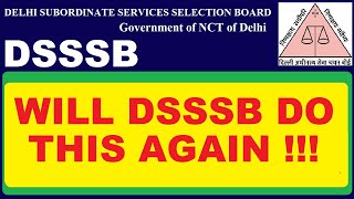 Will DSSSB do this Again   DSSSB New Update  Subham Sen [upl. by Lechar122]