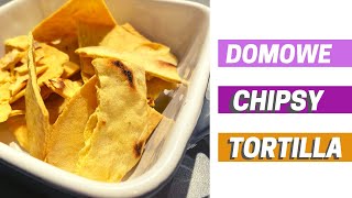 Domowe Chipsy Tortilla prosty przepis [upl. by Adiell]