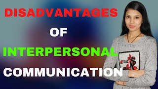 Disadvantages of Interpersonal Communication in Hindi [upl. by Varick]