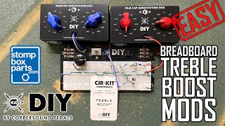 CopperSound DIY Treble Boost CirKIT Mods with Substitution Boxes  Breadboard Pedals  StompBoxParts [upl. by Enibas]