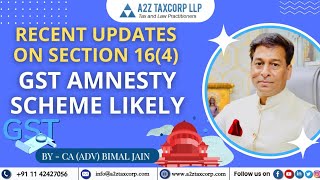 Recent updates on Section 164 GST Amnesty Scheme Likely  CA Adv Bimal Jain [upl. by Enyawad967]