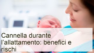 Cannella durante lallattamento al seno  Lezioni per mamme [upl. by Glogau]