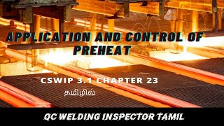 Application and control of preheat  cswip 31 chapter 23 tamil  how to preheating before welding [upl. by Latvina]