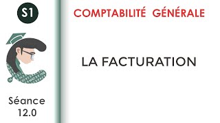 La facturation séance 120 Comptabilitégénérale1 [upl. by Aloisia]