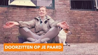 Doorzitten op je Paard  PaardenpraatTV [upl. by Maybelle580]