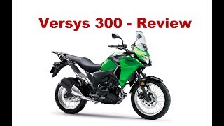 Kawasaki Versys 300  Test Ride amp Review [upl. by Theressa]