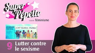 9  Lutter contre le sexisme [upl. by Eseenaj451]