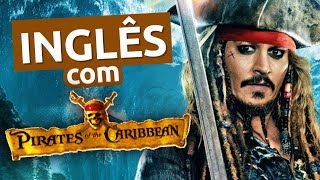 Inglês com PIRATAS DO CARIBE [upl. by Hniht]