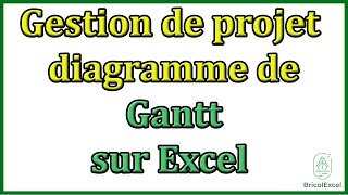 Gestion de projet diagramme de gantt excel [upl. by Yael173]