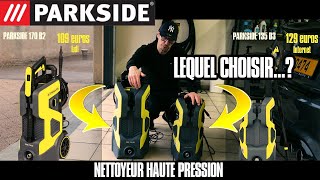 NETTOYEUR HAUTE PRESSION PARKSIDE 170 bar 135 bar  LEQUEL CHOISIR [upl. by Donatelli]