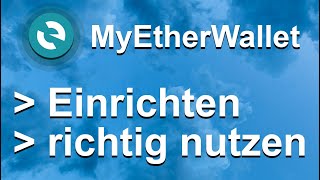 MyEtherWallet einrichten amp nutzen  Tutorial  German [upl. by Brook]