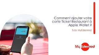 Tuto MyEdenred Comment ajouter votre carte Ticket Restaurant à Apple Wallet [upl. by Nesbitt]