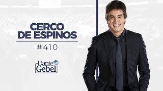 Dante Gebel 410  Cerco de espinos [upl. by Fuchs]