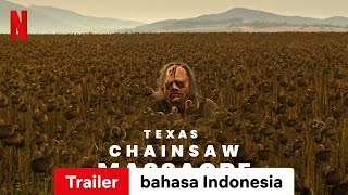 Texas Chainsaw Massacre  Trailer bahasa Indonesia  Netflix [upl. by Aiksas]