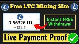 Free LTC Mining Site With Live Withdraw Proof [upl. by Drawoh]