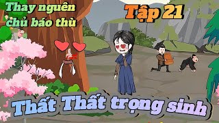 Thất Thất trọng sinh Tập 21  KumoSub [upl. by Bruning578]