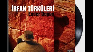 İrfan Türküleri  Ey Erenler  Mümine İman Ne Güzel Uymuş [upl. by Surbeck]