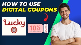 How To Use Lucky Supermarket Digital Coupons  Save Big on Your Next Shopping Trip [upl. by Adlaremse]