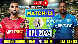 LIVE CPL 2024  Saint Lucia Kings vs Trinbago Knight Riders 12th Match  LIVE CPL TODAY [upl. by Moscow]