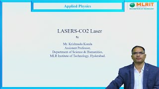 LEC09 Applied Physics  LasersCO2 Laser by Mr Krishnudu Konda [upl. by Derrik]