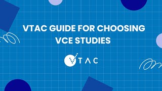 VTAC Guide for Choosing VCE Studies [upl. by Margarita]