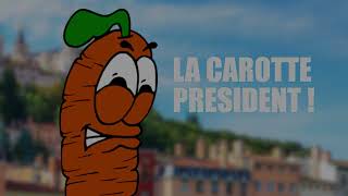 La Carotte Président [upl. by Sharl]