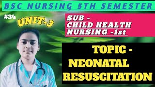 NEONATAL RESUSCITATION  CHILD HEALTH NURSING1ST BSC NURSING 5TH SEMESTER [upl. by Attenyt583]