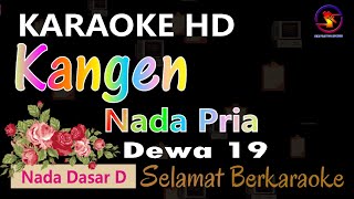 Karaoke Kangen  Dewa 19 Ver EPR  Nada Pria D  HD  Orginal Key [upl. by Honeyman103]