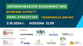 Zrównoważone Budownictwo  panel dyskusyjny [upl. by Nauqat]