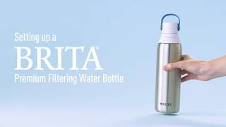 How to set up Brita’s Premium Filtering Stainless Steel Bottle [upl. by Nale565]