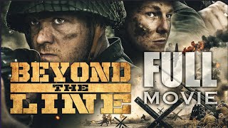 Beyond The Line FULL MOVIE 2019 World War 2 [upl. by Rese]