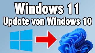 Windows 11 Update ganz einfach und sicher von Windows 10 installieren  Assistent Tipps amp Tricks [upl. by Enovad40]