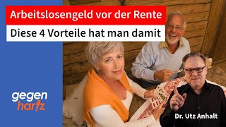 Arbeitslosengeld vor der Rente hat 4 Vorteile [upl. by Namrehs]