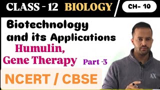 Gene Therapy Insulin Full Concept in Hindi Biotechnology and its Applications neet hpbose [upl. by Nallid141]